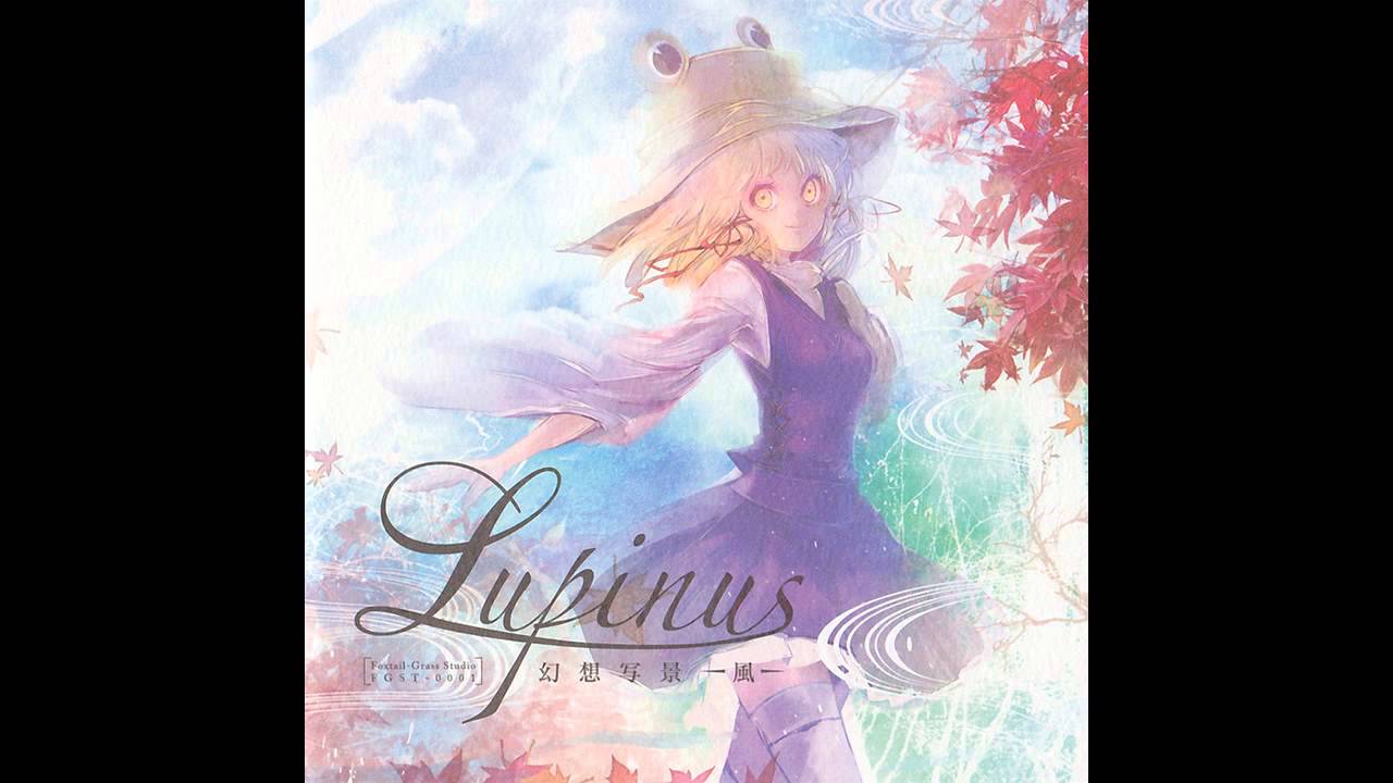Foxtail-Grass Studio/Lupinus 幻想写景-風- 東方 Lupinus 幻想写景