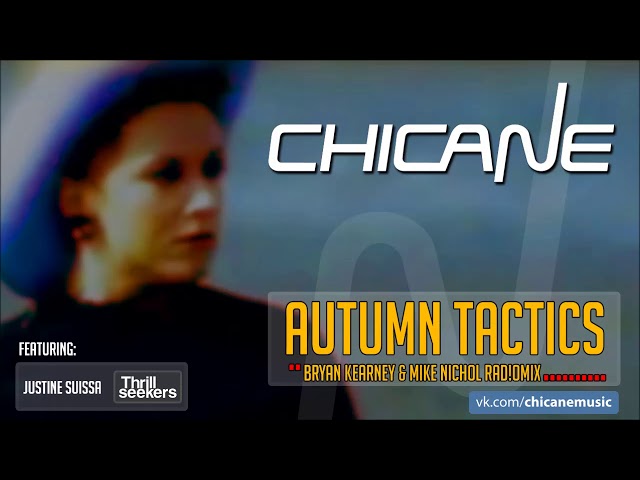 Chicane & The Thrillseekers - Autumn Tactics (Bryan Kearney & Mike