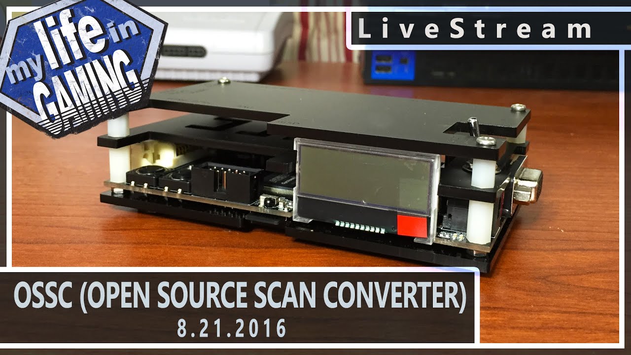 OSSC - The Open Source Scan Converter w/ Matt from