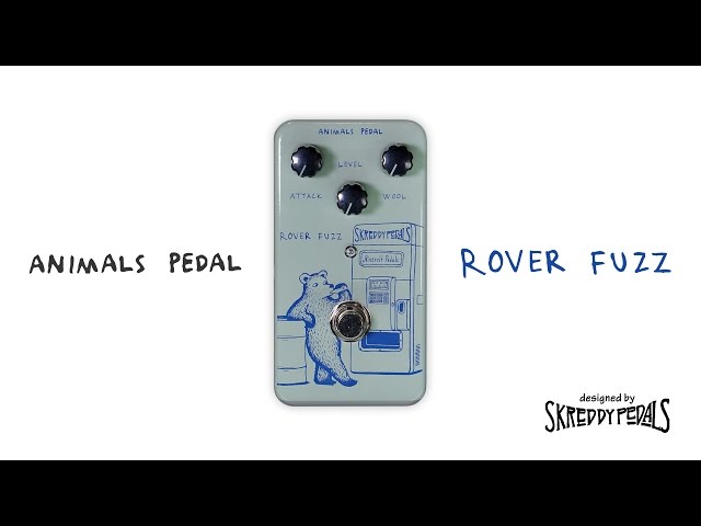 Animals Pedal | Rover Fuzz [Designed by Skreddy Pedals] - demo by