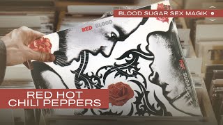 Red Hot Chili Peppers - Blood Sugar Sex Magik [Full Album Mix