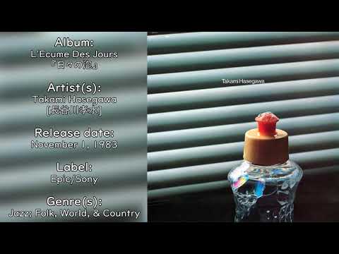 Takami Hasegawa - L'Ecume Des Jours (1983) [Full Album] - YouTube