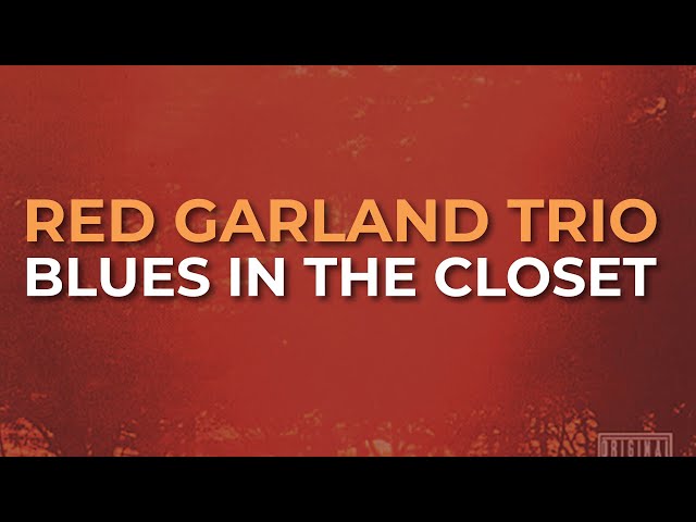 Red Garland Trio - Blues In The Closet (Official Audio) - YouTube