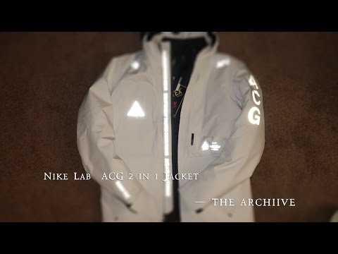 Nike Lab ACG 2 in 1 Jacket Review - The Archiive - YouTube