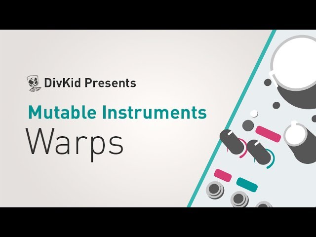 Mutable Instruments - Warps - YouTube