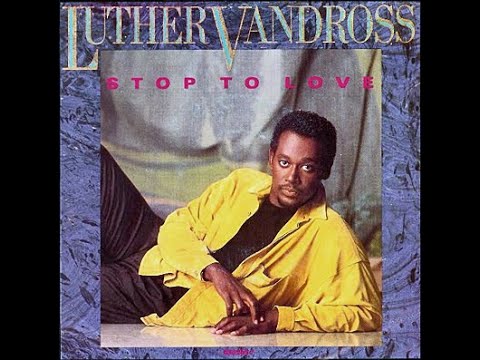 Luther Vandross - Stop To Love (HD/Lyrics) - YouTube