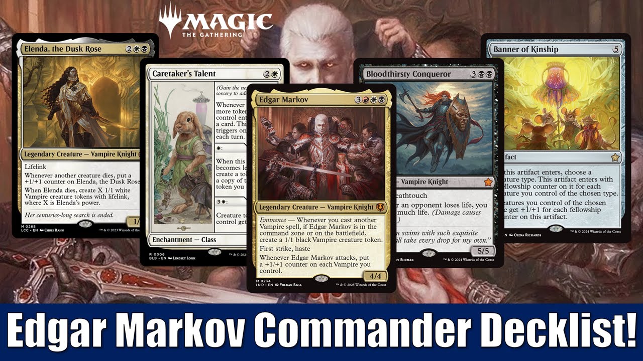 2025 Edgar Markov Commander Deck Tech! Magic the Gathering Full