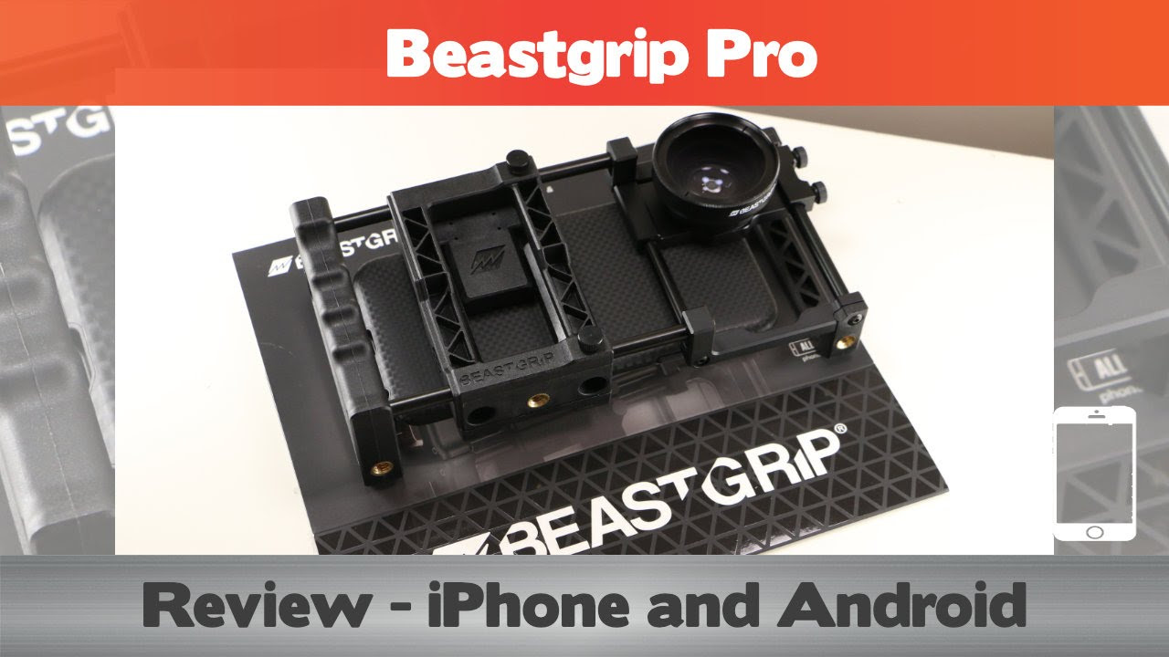 Beastgrip Pro Review - Smartphone camera accessory - YouTube