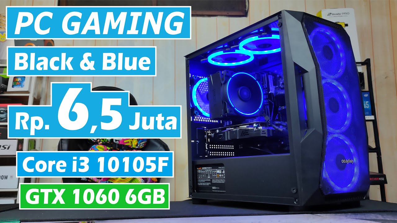 Rakit PC Gaming Tampil Simpel Black & Blue With Core i3 10105F +