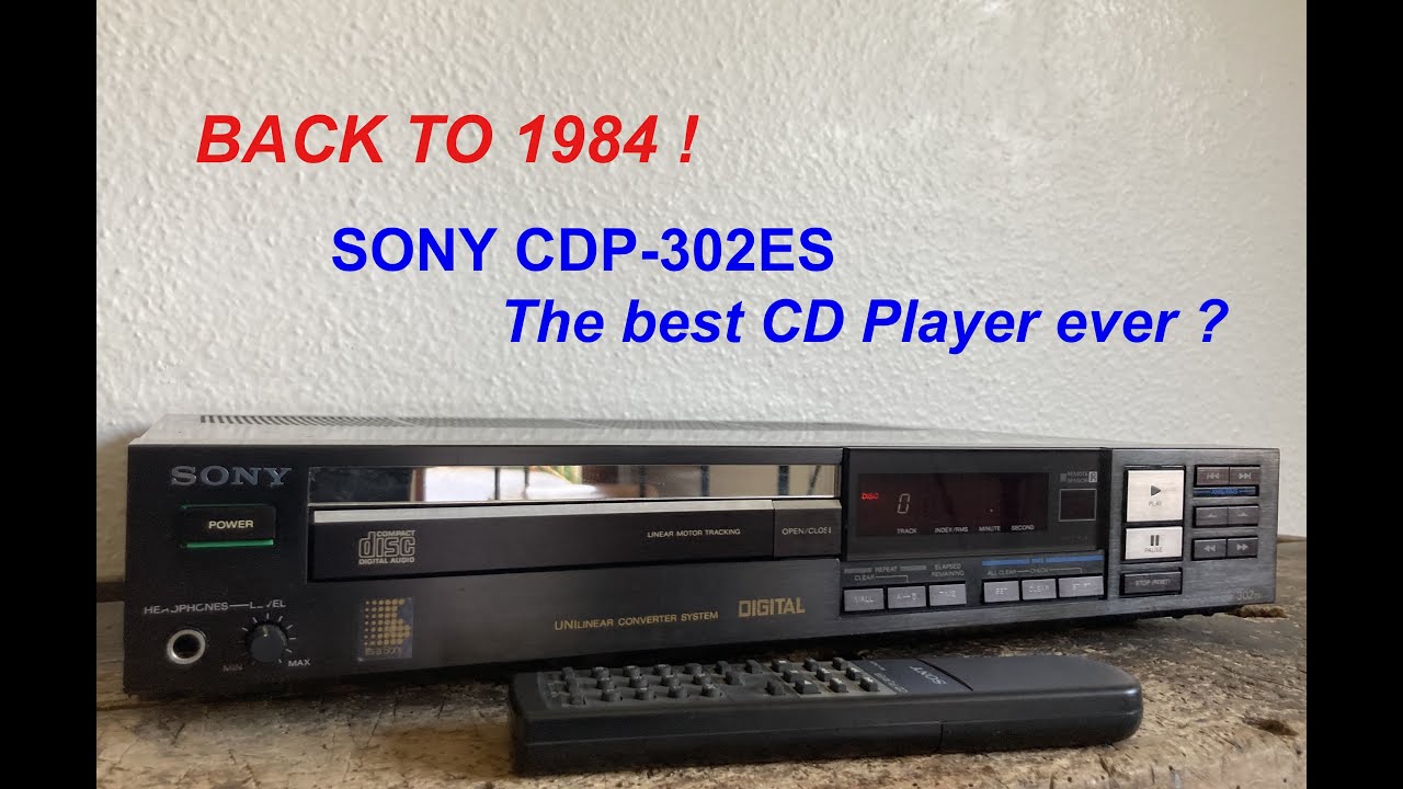 SONY CDP-302ES / The best CD Player ever ? / BACK TO 1984 ! - YouTube