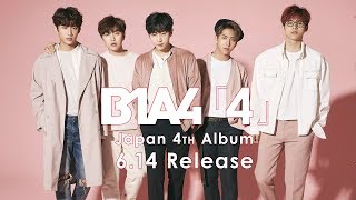 B1A4 4th Album「4」ダイジェスト（2017 6 14 Release） - YouTube