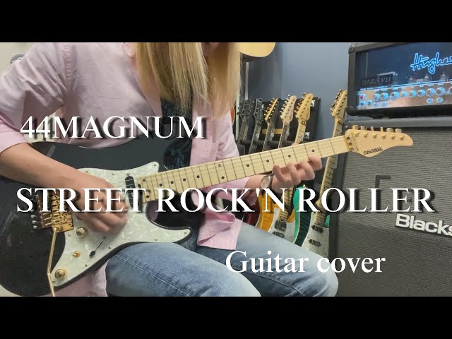 STREET ROCK'N ROLLER - 44MAGNUM 【Guitar cover】 - YouTube