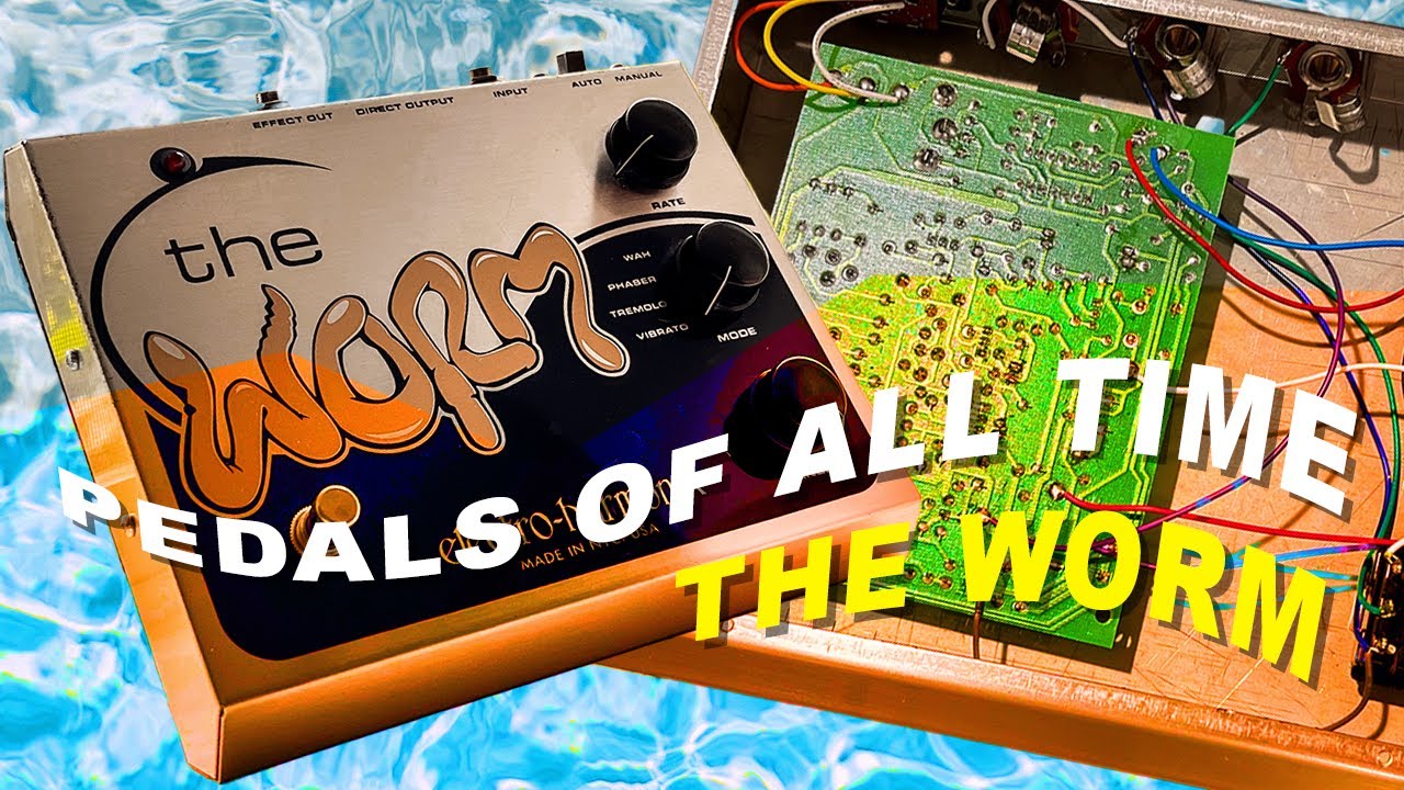 The Worm EHX (Pedals of All Time) - YouTube