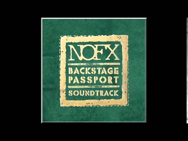 NOFX - Backstage Passport Soundtrack (2014) - YouTube