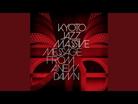 Love Is Everywhere (Kyoto Jazz Massive Late Night Mix) - YouTube