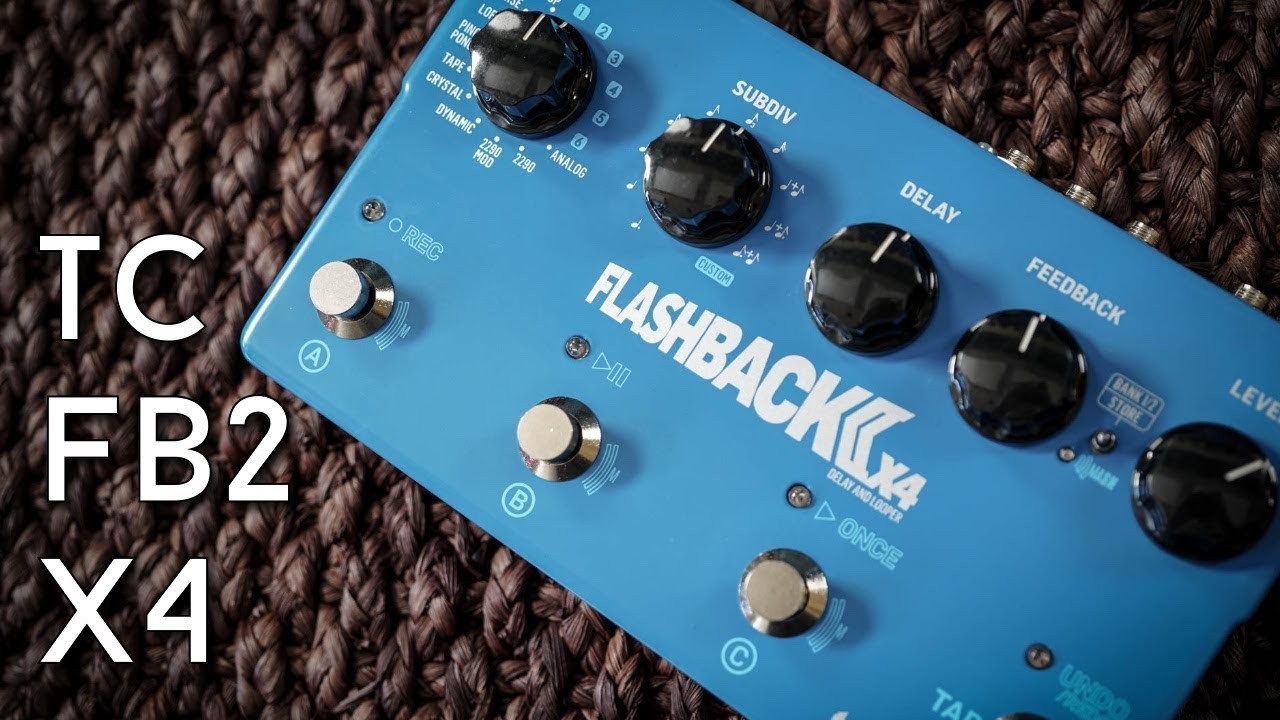 TC Electronic Flashback X4 Delay Pedal | FULL DEMO - YouTube
