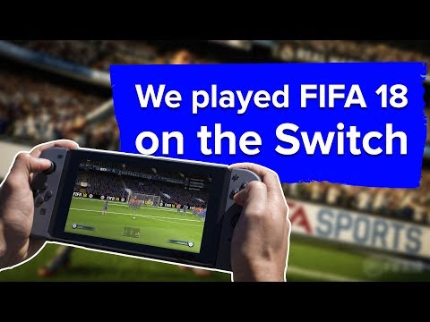 FIFA 18 Nintendo Switch Gameplay - How does it compare? - YouTube