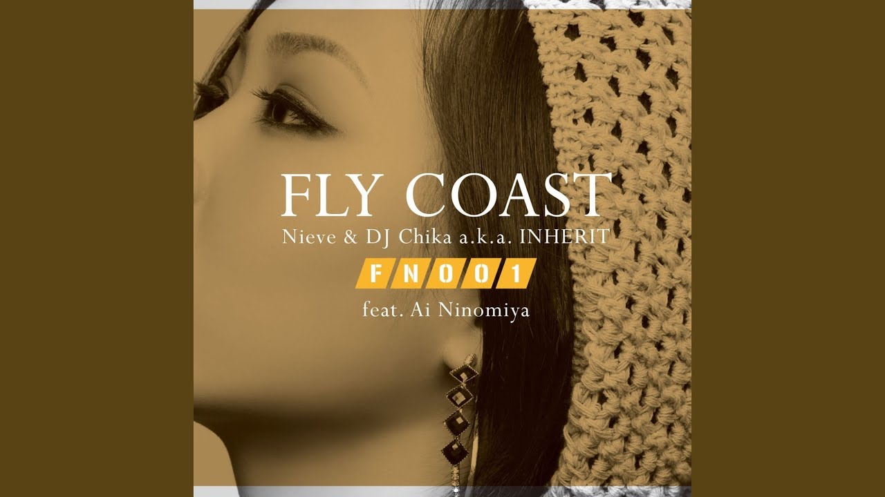 邦楽 Fly Coast feat.Ai Ninomiya/FLY COAST 002 FLY COAST feat.Ai