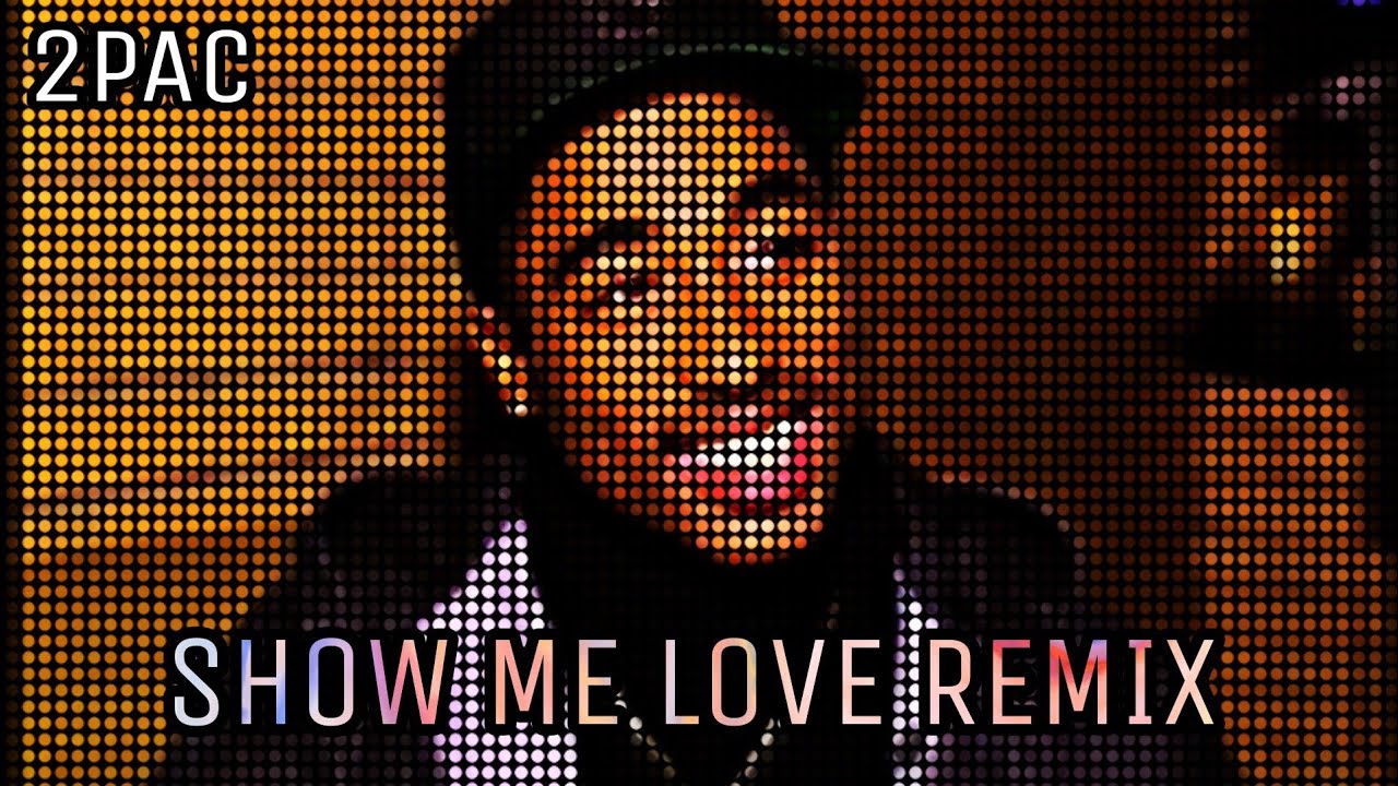 SHOW ME LOVE REMIX 2022 - YouTube