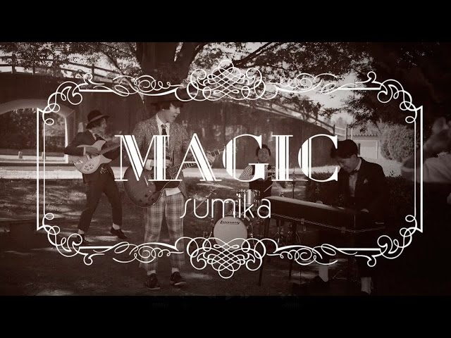 sumika / MAGIC【Music Video】 - YouTube