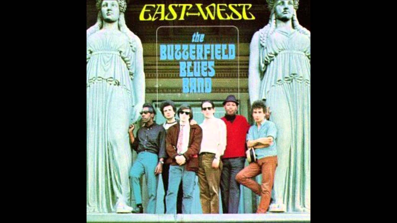 east-west ~ the butterfield blues band - YouTube
