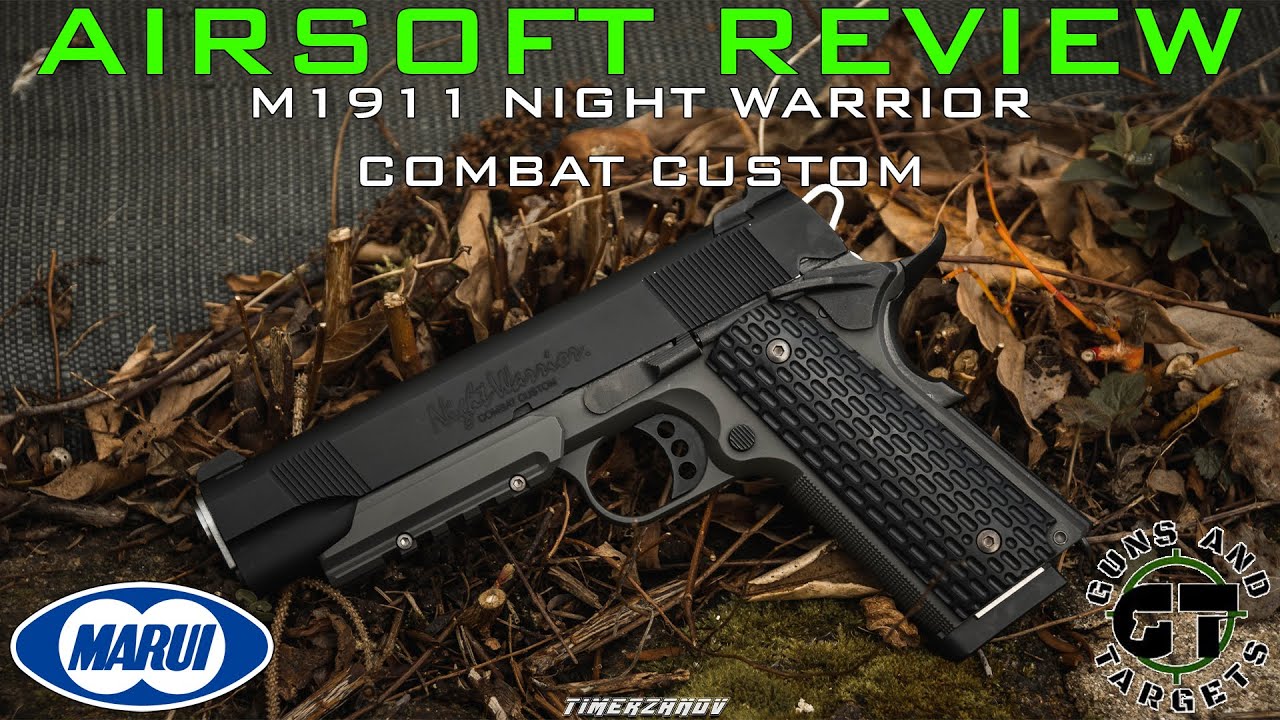 Airsoft Review #137 Tokyo Marui Colt 1911 Night Warrior Custom Gaz