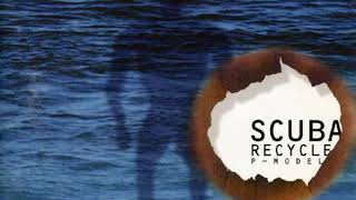 P-Model・平沢進 ‐SCUBA 1984年 | 100nights＋ ＆ music