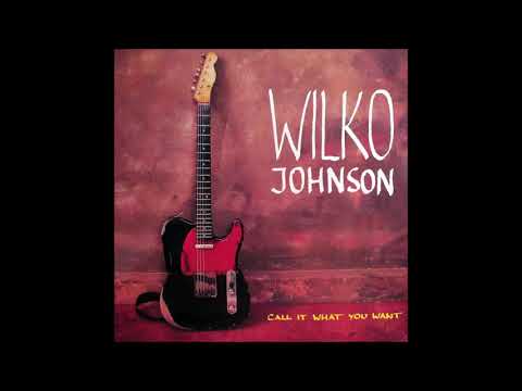Wilko Johnson – Call It What You Want – Vinyl (White, LP, Album