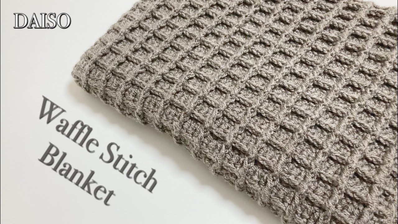 crochet waffle stitch blanket - YouTube