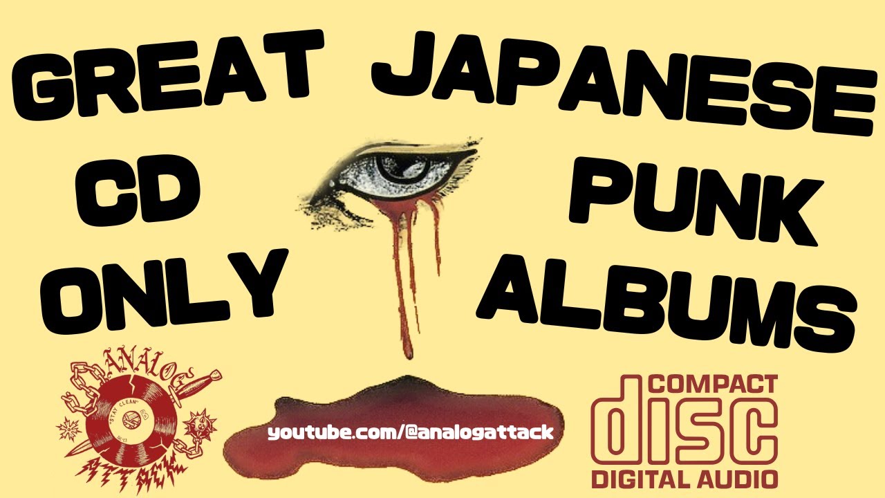 Great JAPANESE PUNK albums that are ONLY ON CD! 「日本パンク名盤CD
