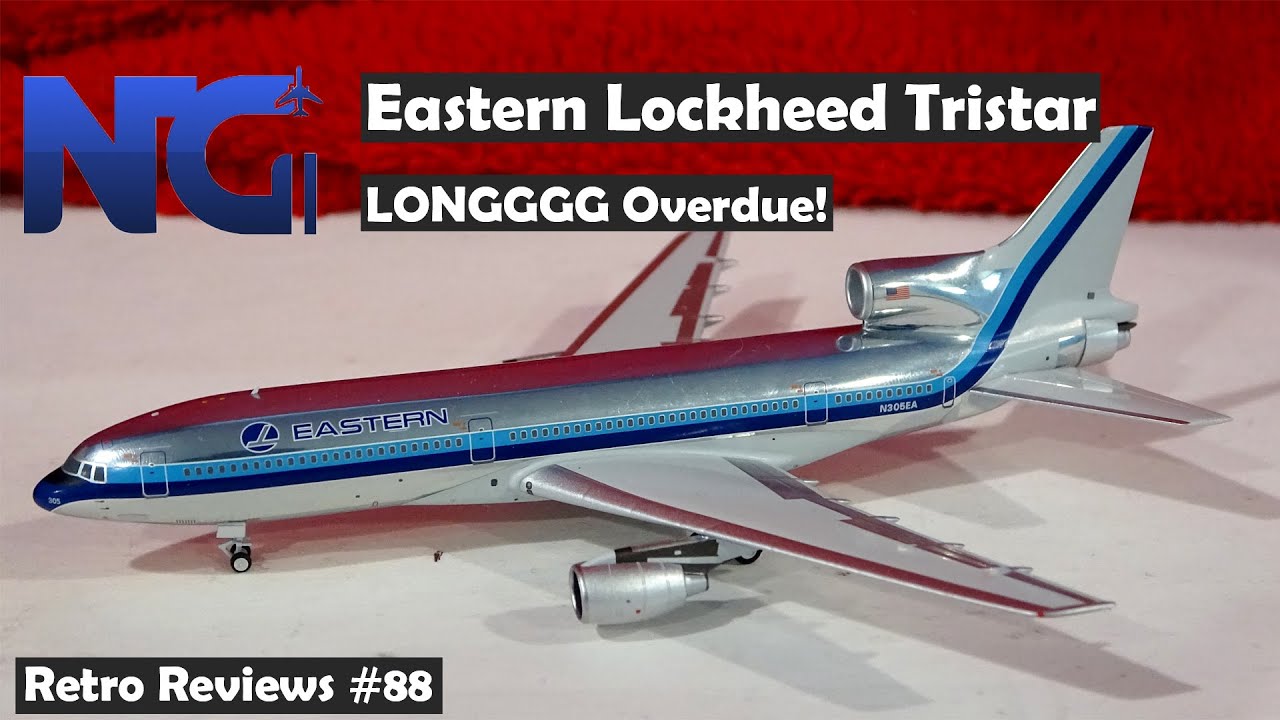 Retro Reviews #88 - NG Models Eastern Lockheed L-1011 Tristar