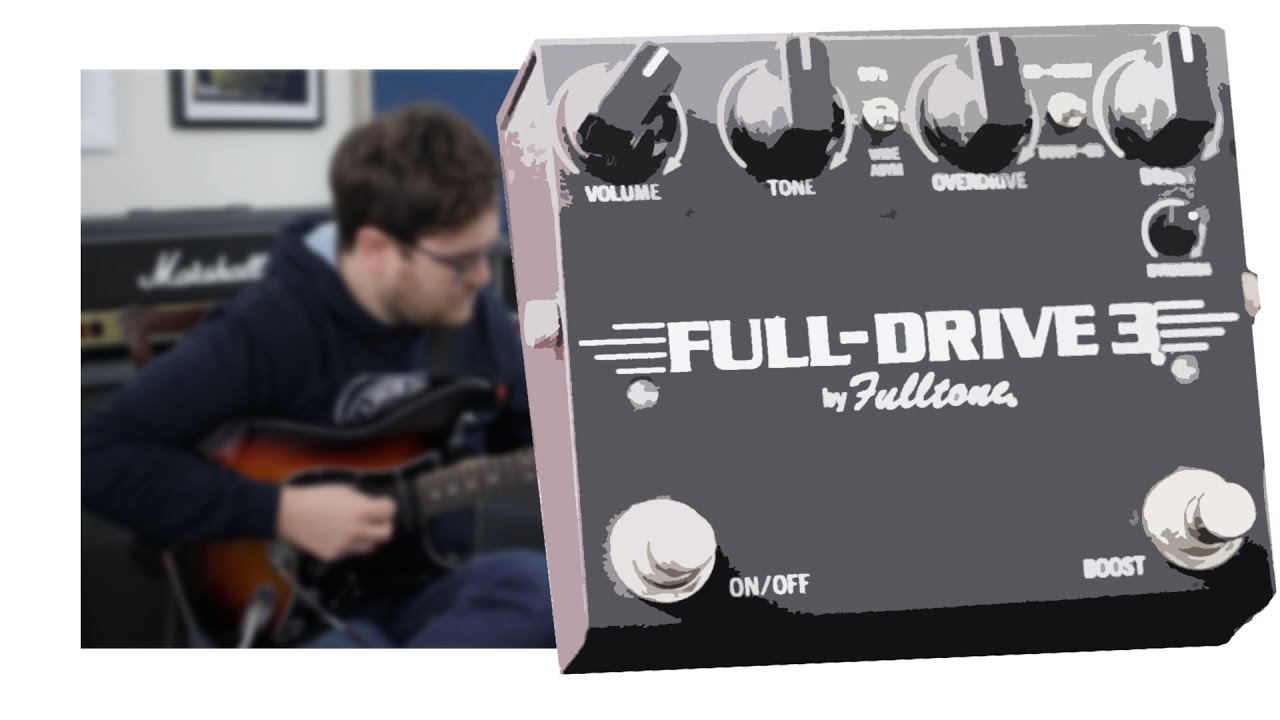Fulltone FULL-DRIVE 3 - with JT Guitar - YouTube