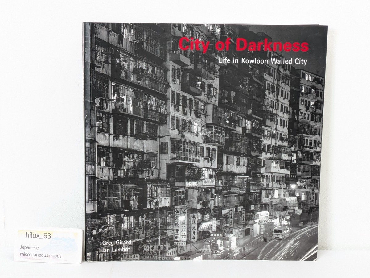 City of Darkness Life in Kowloon Walled City Photobook Original
