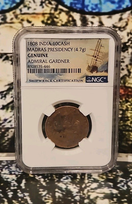 1808 Admiral Gardner Shipwreck 10 Cash NGC Genuine Coin India