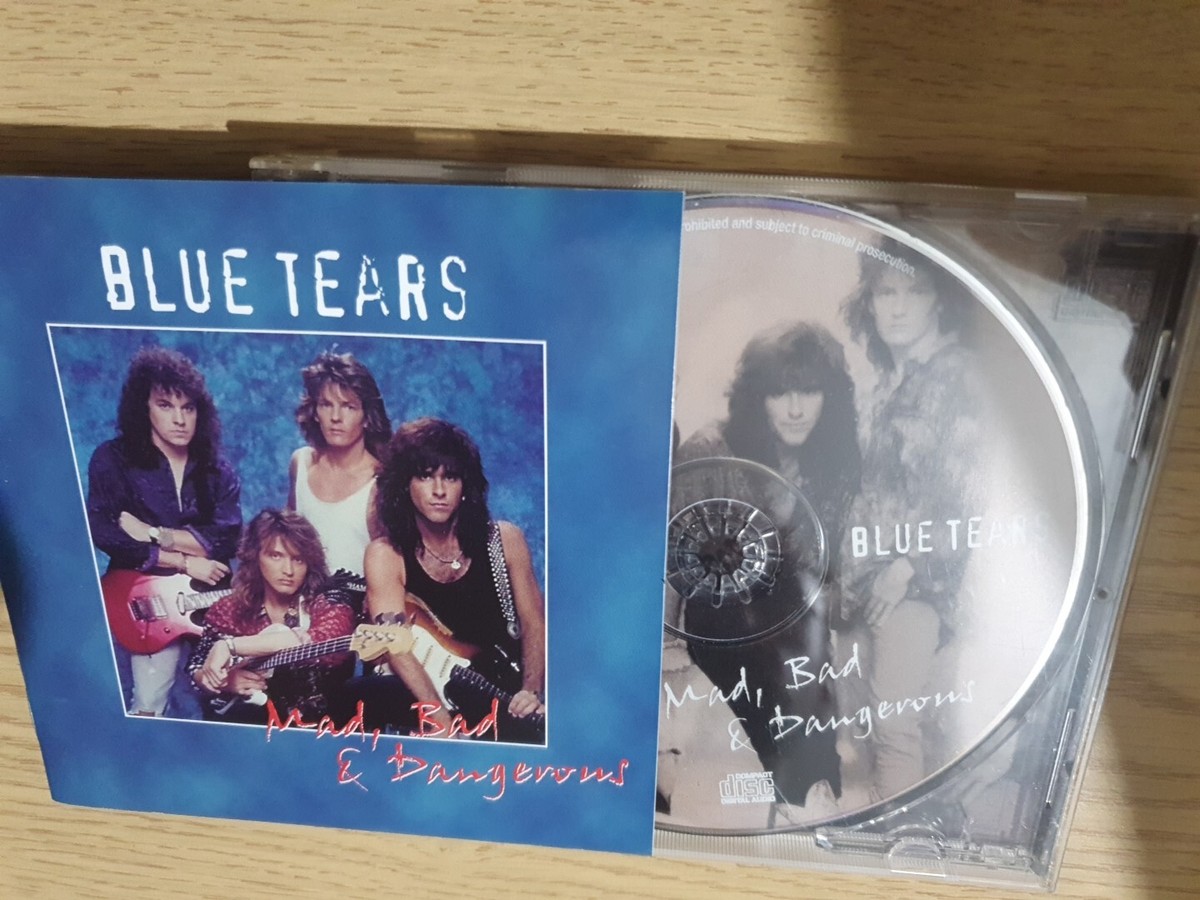 Blue Tears CD Mad Bad & Dangerous AOR. | eBay UK