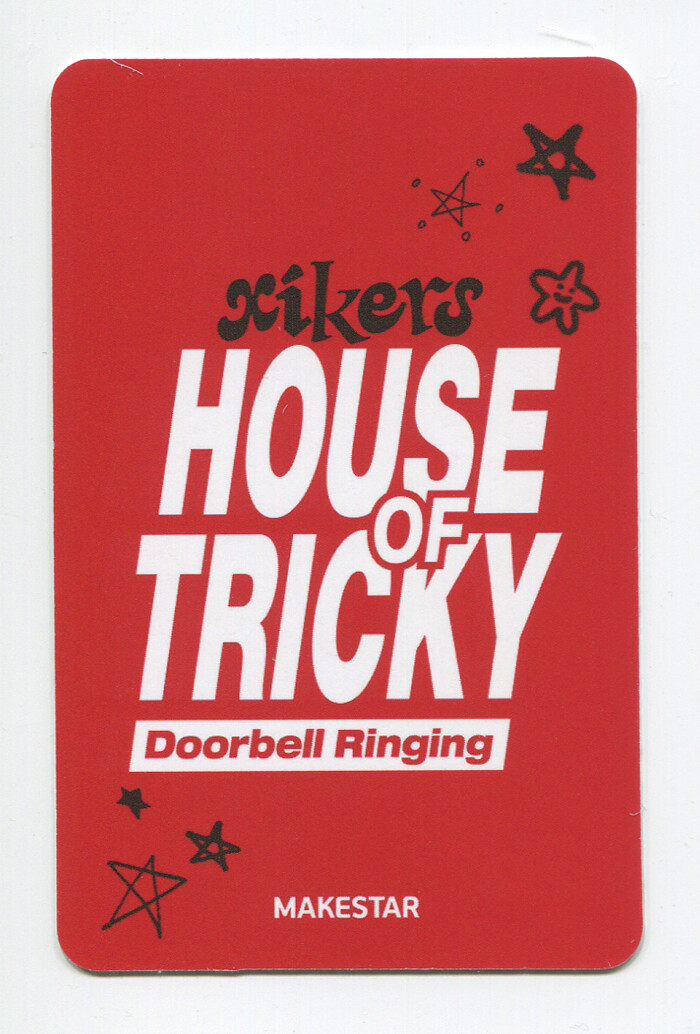 XIKERS - HOUSE OF TRICKY DOORBELL RINGING SOUNDWAVE MAKESTAR LUCK