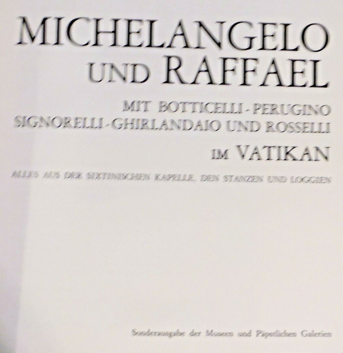 Michelangelo und Raffael im Vatikan , Sonderausgabe der Museen
