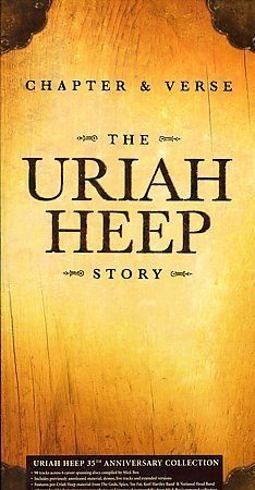 Chapter & Verse: The Uriah Heep Story (35th Anniversary Collection