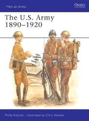US Army 1890-1920 by Philip Katcher (1978, Trade Paperback) for