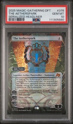 2025 MTG AETHERDRIFT SERIALIZED HEADLINER #376 THE AETHERSPARK 81
