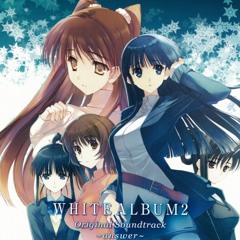 Stream From White Album 2 by Ogiso Setsuna by Yuu Homura | Listen