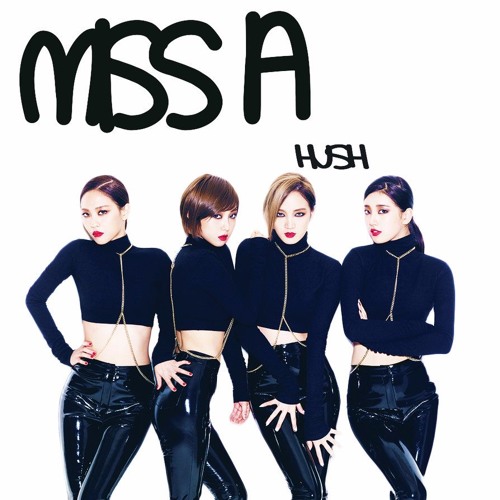 Stream MISS A - HUSH (COVER) by Rizki Nugraha (Bongky) | Listen