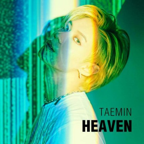 Stream 태민 TAEMIN - Heaven(2nd CONCERT 'T1001101' LIVE) by