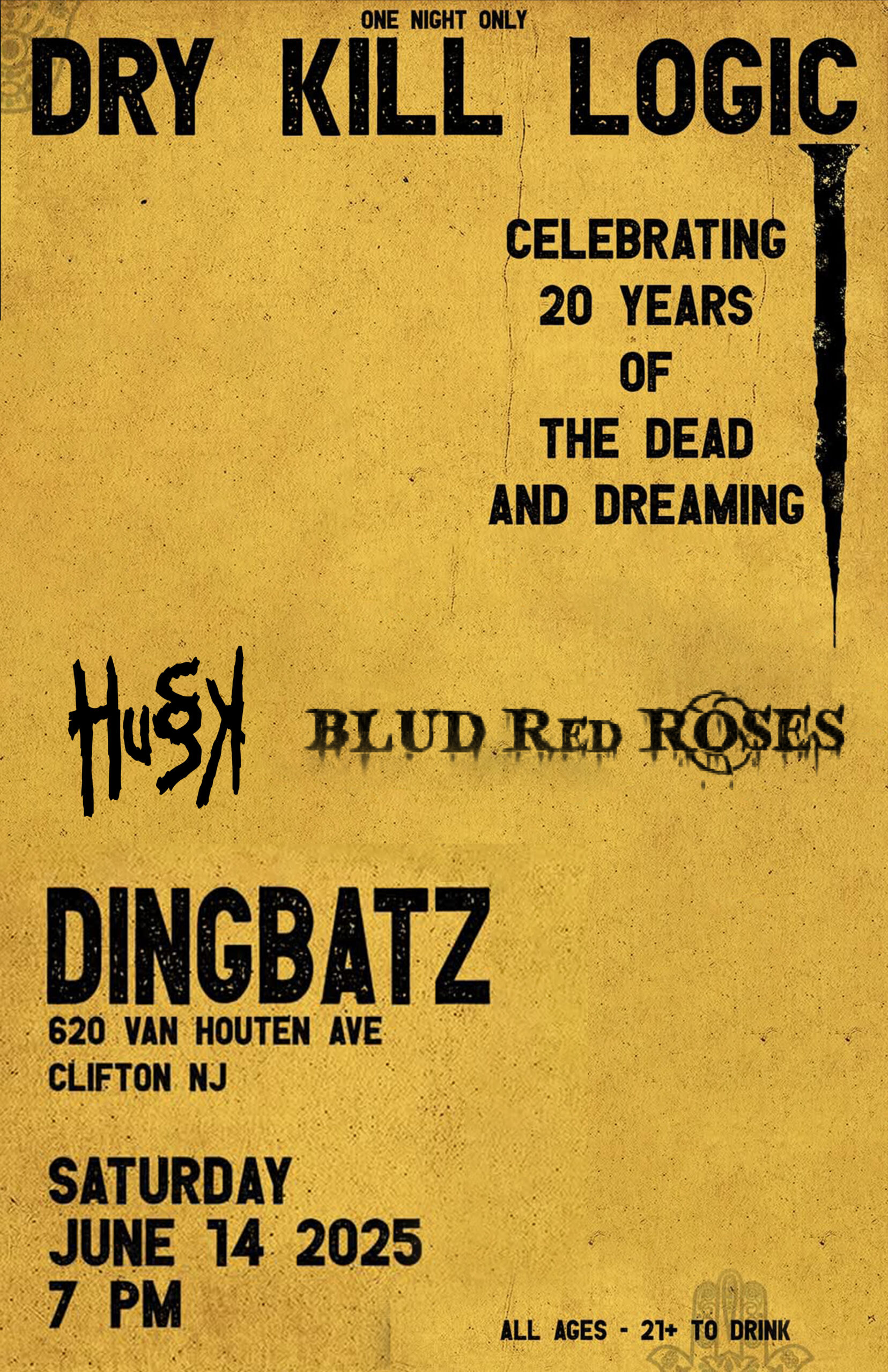 Dry Kill Logic (Celebrating 20 Years of The Dead and Dreaming