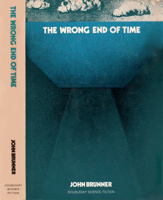 Book Review: The Wrong End of Time, John Brunner (1971) | Science