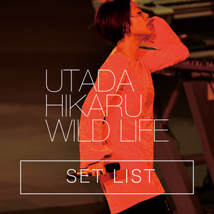 宇多田ヒカル「WILD LIFE」セットリスト(横浜アリーナ公演) - playlist