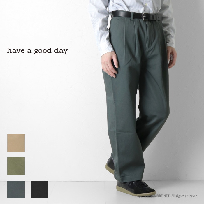 楽天市場】ハブアグッドデイ have a good day タックチノパンツ HGD
