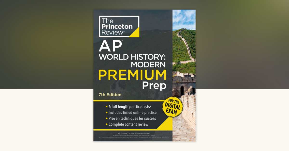Princeton Review AP World History: Modern Premium Prep, 7th