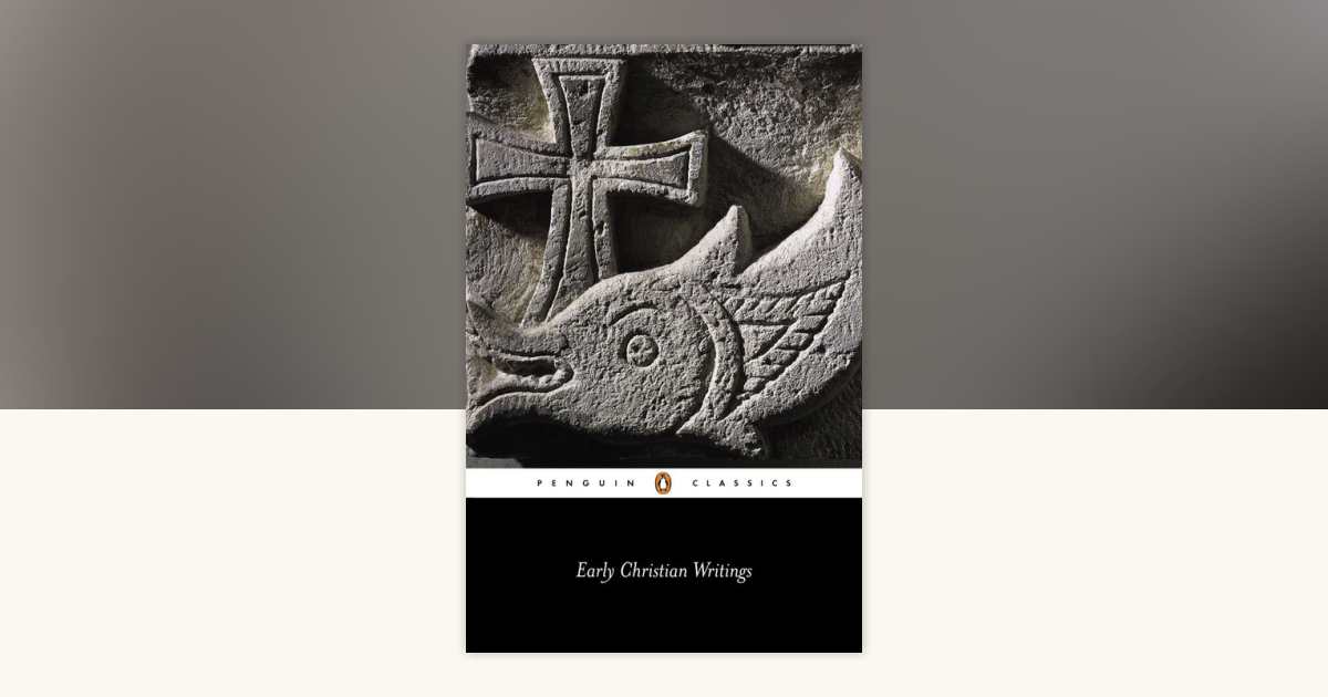 Early Christian Writings by Various: 9780140444759
