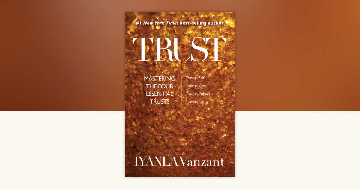 Trust by Iyanla Vanzant: 9781401952174 | PenguinRandomHouse.com: Books